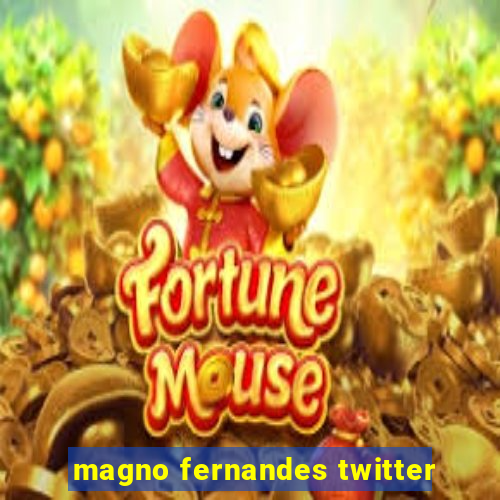 magno fernandes twitter